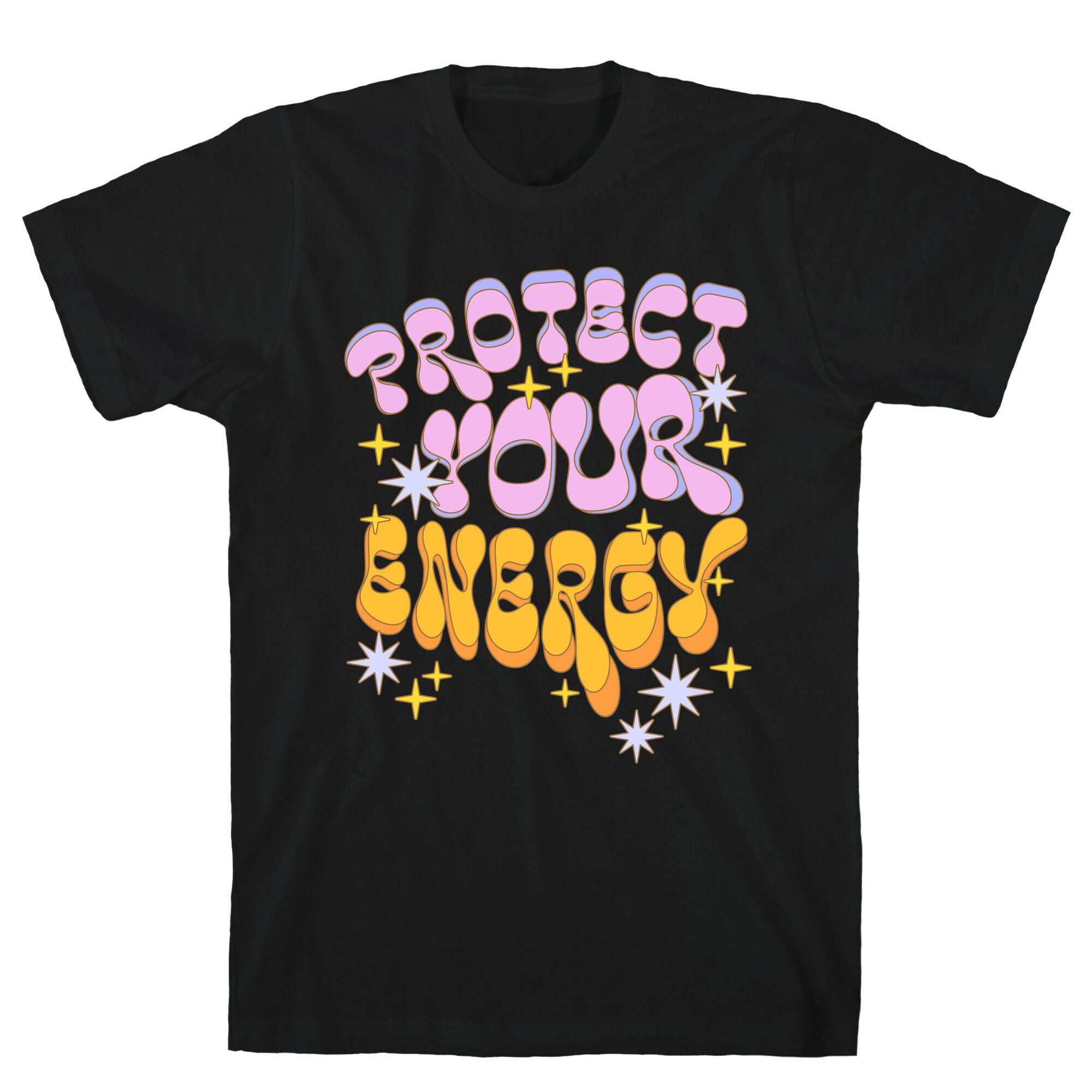 Protect Your Energy T-Shirt